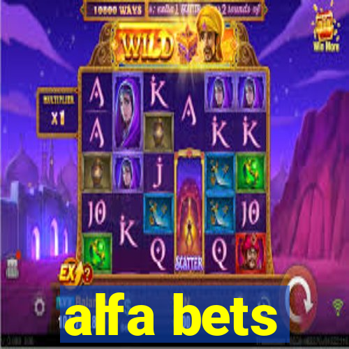 alfa bets